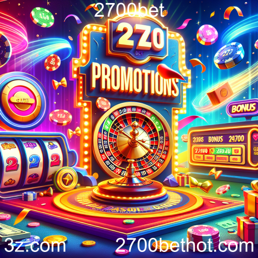 Descubra as Melhores Promoções no 2700bet